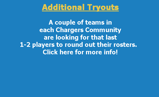 Additional Tryouts (Click here for more information!)